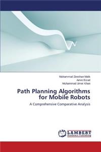Path Planning Algorithms for Mobile Robots