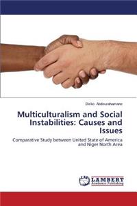 Multiculturalism and Social Instabilities