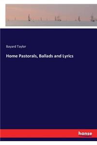 Home Pastorals, Ballads and Lyrics