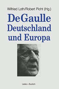 de Gaulle, Deutschland Und Europa