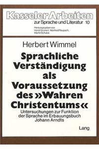 Sprachliche Verstaendigung als Voraussetzung des «wahren Christentums»