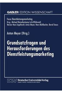 Grundsatzfragen Und Herausforderungen Des Dienstleistungsmarketing