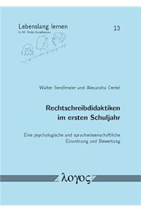 Rechtschreibdidaktiken Im Ersten Schuljahr