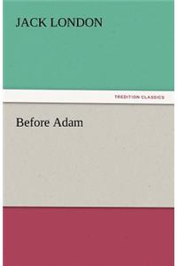 Before Adam