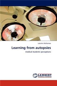 Learning from autopsies