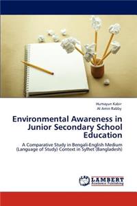 Environmental Awareness in Junior Secondary School Education