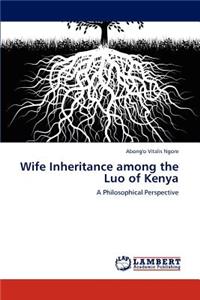 Wife Inheritance Among the Luo of Kenya