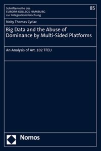 Big Data and the Abuse of Dominance by Multi-Sided Platforms