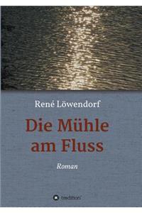 Die Mühle am Fluss