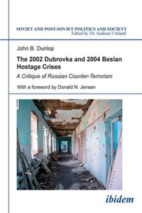 2002 Dubrovka and 2004 Beslan Hostage Crises