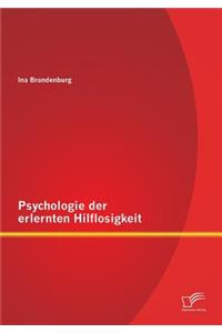 Psychologie der erlernten Hilflosigkeit