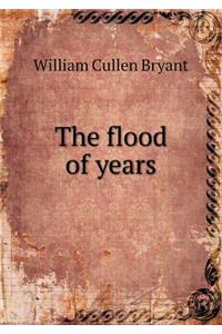 The Flood of Years