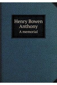 Henry Bowen Anthony A memorial