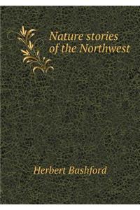 Nature stories of the Northwest