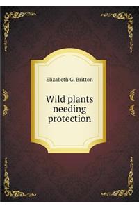Wild plants needing protection