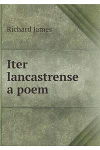 Iter Lancastrense a Poem