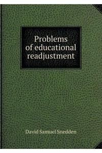 Problems of Educational Readjustment