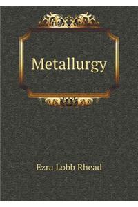 Metallurgy