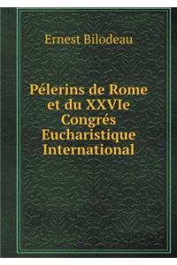 Pélerins de Rome et du XXVIe Congrés Eucharistique International