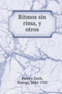 Ritmos sin rima, y otros