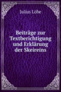 Beitrage zur Textberichtigung und Erklarung der Skeireins