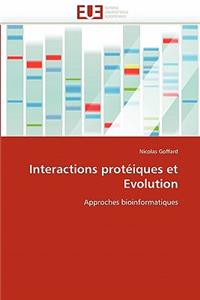Interactions Protéiques Et Evolution