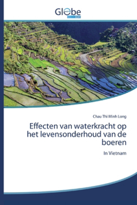 Effecten van waterkracht op het levensonderhoud van de boeren