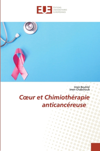 Coeur et Chimiothérapie anticancéreuse