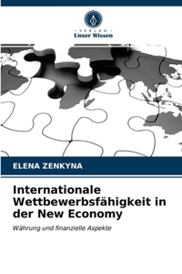 Internationale Wettbewerbsfähigkeit in der New Economy