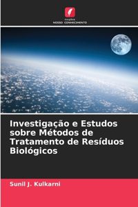 Investigação e Estudos sobre Métodos de Tratamento de Resíduos Biológicos