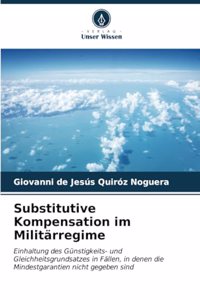 Substitutive Kompensation im Militärregime