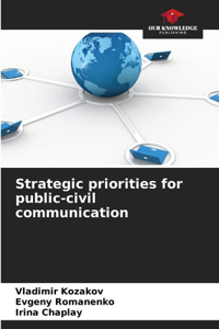 Strategic priorities for public-civil communication
