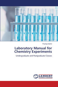 Laboratory Manual for Chemistry Experiments