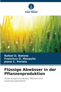 Flüssige Abwässer in der Pflanzenproduktion