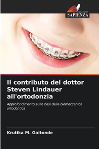 contributo del dottor Steven Lindauer all'ortodonzia