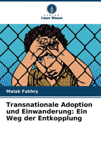Transnationale Adoption und Einwanderung