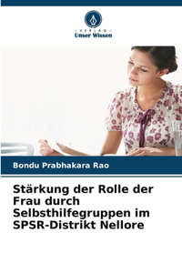 Stärkung der Rolle der Frau durch Selbsthilfegruppen im SPSR-Distrikt Nellore