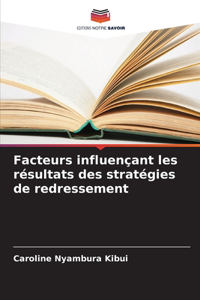 Facteurs influençant les résultats des stratégies de redressement