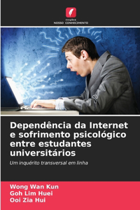 Dependência da Internet e sofrimento psicológico entre estudantes universitários