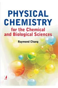 Physical Chemistry : for the Chemical and Biological Sciences