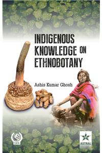 Indigenous Knowledge On Ethnobotany