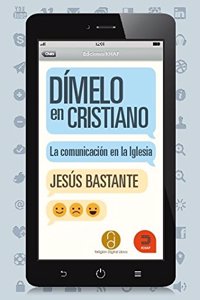 Dímelo en cristiano / Tell me in a Christian Way