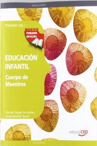 Cuerpo de maestros. Educacion infantil. Temario. Vol. I