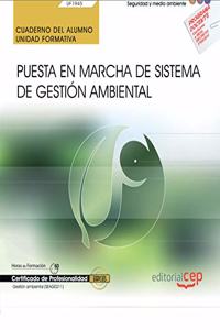 Cuaderno del alumno. Puesta en marcha de Sistema de Gestion Ambiental (UF1945). Certificados de profesionalidad. Gestion ambiental (SEAG0211) (Spanish Edition)