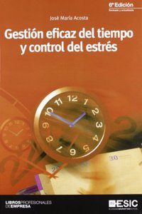 Gestion eficaz del tiempo y control del estres