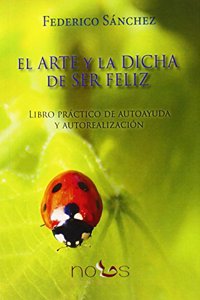 EL ARTE Y LA DICHA DE SER FELIZ