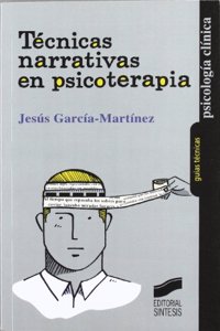 Tecnicas narrativas en psicoterapia