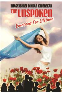 The Unspoken Emotions for Lifetime