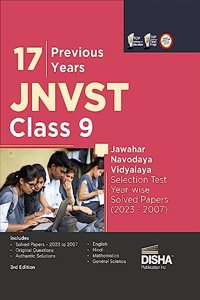 17 Previous Years JNVST Class 9 Jawahar Navodaya Vidyalaya Selection Test Year-wise Solved Papers (2023 - 2007) - 3rd Edition