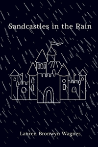 Sandcastles in the Rain